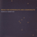 Music for Astronauts and Cosmonauts
