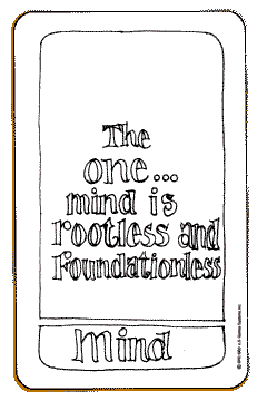 THE ONE MIND IS ROOTLESS AND FOUNDATIONLESS